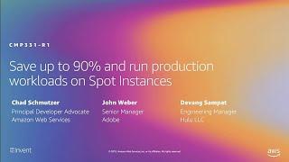 AWS re:Invent 2019: Save up to 90% and run production workloads on Spot Instances (CMP331-R1)