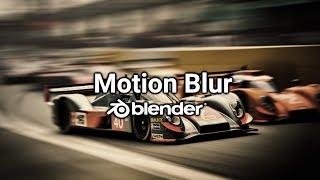 Master Motion Blur in Blender!