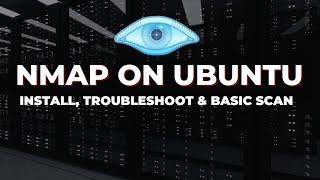 How to Install Nmap on Ubuntu and Run Basic Scans