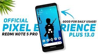 Official Pixel Experience Plus - Android 13 - Redmi Note 5 Pro - Good For Daily Usage!