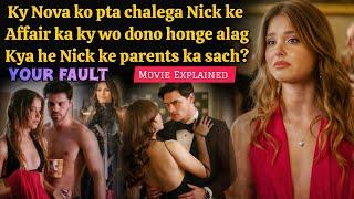 Will noah & Nick end their relationship (2024) "Your Fault" Movie Explained in Hindi & Review