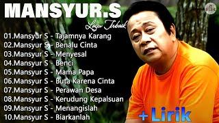 Mansyur.S Full Album Terbaik - Kumpulan Lagu Terbaik Dangdut Lawas Nostalgia Original #lyrics