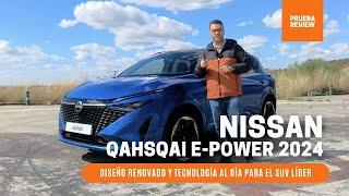 ¡Al volante del Nissan Qashqai e-Power 2024! Diseño renovado y tecnología al día / SuperMotor.Online