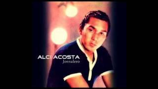 Alci Acosta - Jornalero (version original)