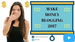 Make Money Blogging 2017