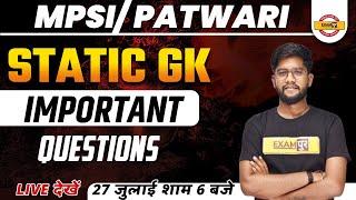 MPSI /MP PATWARI | STATIC GK CLASS | STATIC GK MOST IMPORTANT QUESTIONS | BY ROHIT SIR