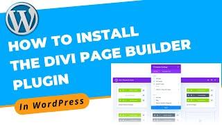 How to Install Divi Builder Plugin - Divi Builder | WordPress Tutorial 2022