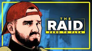 Zero to Flea in 1 Day - Episode 1 - Raid Mini Series