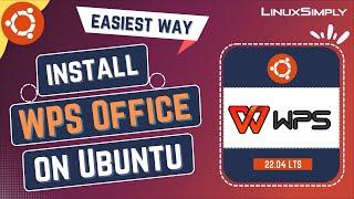 How to Install WPS Office on Ubuntu 22.04 LTS | LinuxSimply