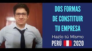 2 MANERAS DE CONSTITUIR TU EMPRESA EN EL PERU - PANDEMIA 2021
