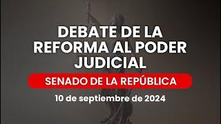 Reanudación de la Sesión Vespertina del Senado #ReformaAlPoderJudicial 10/09/2024