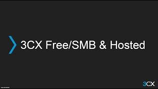 3CX Basic 1: Free/SMB/Hosted