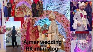 Ajmer wedding RK-mini vlog/#vlog #ajmer  #wedding ##enjoy #family