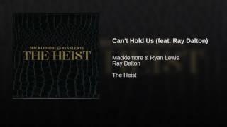 MACKLEMORE & RYAN LEWIS - CAN´THOLD US FEAT. RAY DALTON