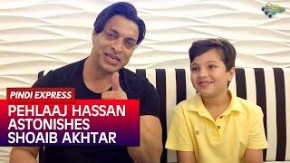 Pehlaaj Hassan Astonishes Shoaib Akhtar With His Talent | Funny Interview | Shoaib Akhtar