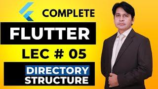 Flutter Lecture 5 Directory Structure | Flutter Tutorial for Beginners