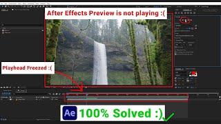 HOW TO SOLVE IT? After Effects : preview video is not playing