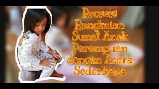 Adat Makassar || Khitan Anak Perempuan secara Sederhana