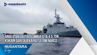 Angkatan Laut Kolombia Sita 4,5 Ton Kokain Dari Dua Kapal Selam Narco