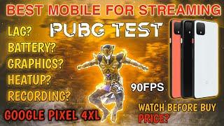 GOOGLE PIXEL 4XL PUBG TEST | BEST MOBILE FOR STREAMING | GRAPHICS | HEATUP| LAG