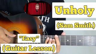 Unholy - Sam Smith | Guitar Lesson | Easy Chords |