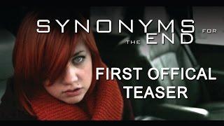 Synonyms for the End (2015) Movie OFFICIAL TEASER