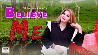 BELIEVE ME, I LOVE YOU || NILU AHASAN | OFFICIAL MUSIC VIDEO | BANGLA NEW SONG  2023