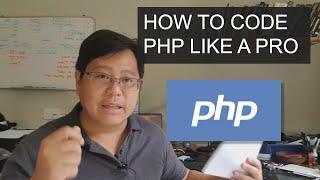 How to code PHP like a Pro (with a Tech Lead)