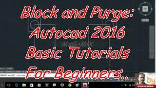 Blocks and Purge: Autocad 2016 cad software - online autocad classes Part 30-30