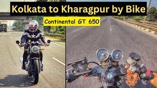 কলকাতা থেকে খড়গপুর বাইক নিয়েContinental GT650 || Kolkata to Kharagpur by Bike