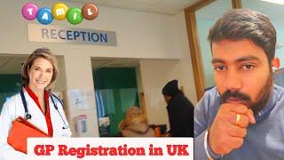 GP Registration in UK Students & Dependent | Tamil | UK NHS Hospitals Process | Step by Step