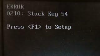 ERROR 0210: Stuck key 54 press f1 to setup