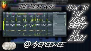 HOW TO MIX YOUR BEATS | 2021 | FL STUDIO 20 TUTORIAL | @AYEPEEWEE