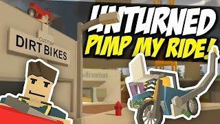 PIMP MY RIDE - Unturned Customs Vehicles | Dirtbike Edition!