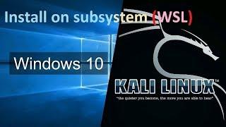 install Kali linux on windows subsystem GUI (NOT VM or Dual Boot)