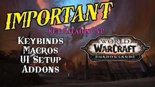 WoW 9.0.2 Shadowlands - Ret Paladin PvP - Keybinds, Macros, UI Setup, and Addons Guide