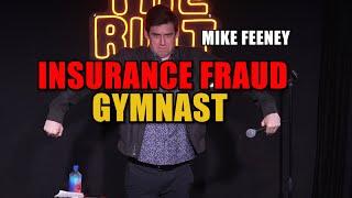 INSURANCE FRAUD GYMNAST! | Crowd Work | Mike Feeney