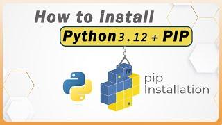 How to Install Python 3.12 and PIP on Windows 10/11 | PIP installation [2023 Update]