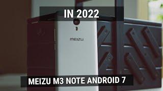 Meizu M3 Note 2022 - Update to Android 7