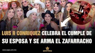 Bronca entre mujeres en el cumpleaños de la esposa de Luis R Conriquez