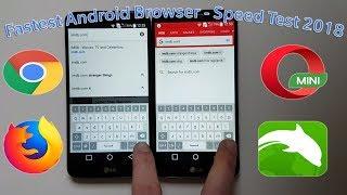Fasted Android Browser 2018! Chrome VS Firefox VS Opera Mini VS Dolphin - Part 1