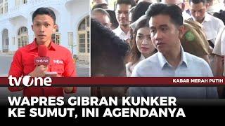 Wapres Gibran Kunker ke Sumatera Utara | Kabar Merah Putih tvOne