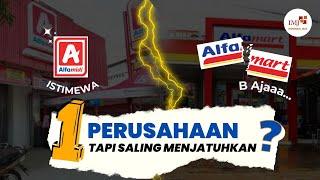 Alfamart Dan Alfamidi Satu Perusahaan Tapi Saling Bersaing | Company Story Strategi Bisnis