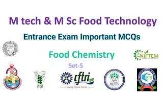 Food Chemistry  - Important MCQs | M tech & M Sc Entrance Exam  Food Engineering & Technology