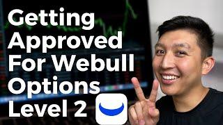 How To Get Approved For Options Trading On Webull (Level 2)