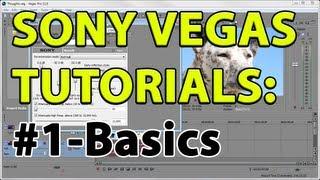 #1 - Sony Vegas Tutorial - The Basics