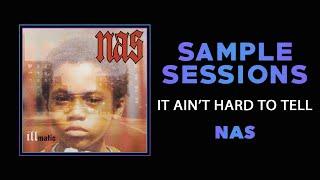 Sample Sessions - Episode 301: It Ain't Hard To Tell - Nas