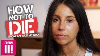 How Not To Die From An Acid Attack
