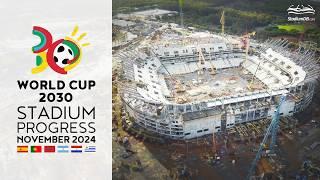  World Cup 2030 Stadium Progress (November 2024)