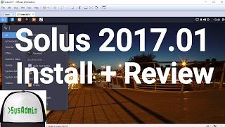 Solus 2017.01 Installation + Review + VMware Tools on VMware Workstation [2017]